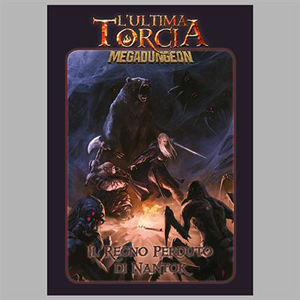 Immagine di L'ultima Torcia - IL REGNO PERDUTO DI NANTOK