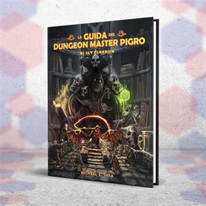 Immagine di LA GUIDA DEL DUNGEON MASTER PIGRO DI SLY FLOURISH